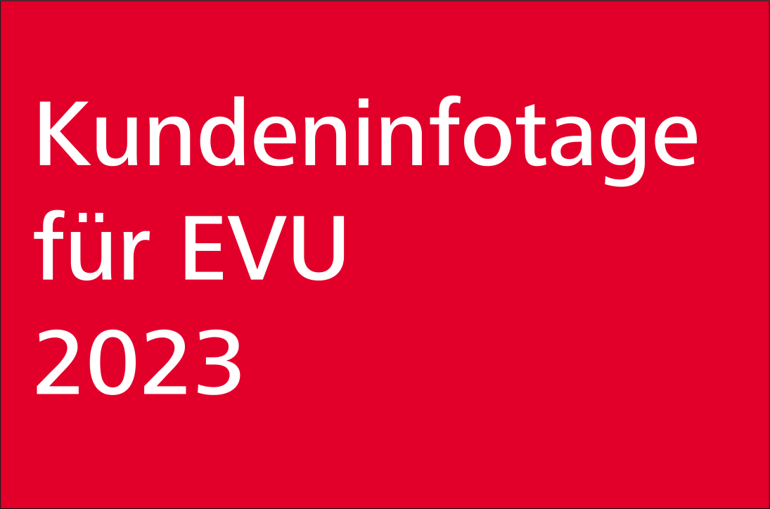 Kundeninfotage für EVU 2023
