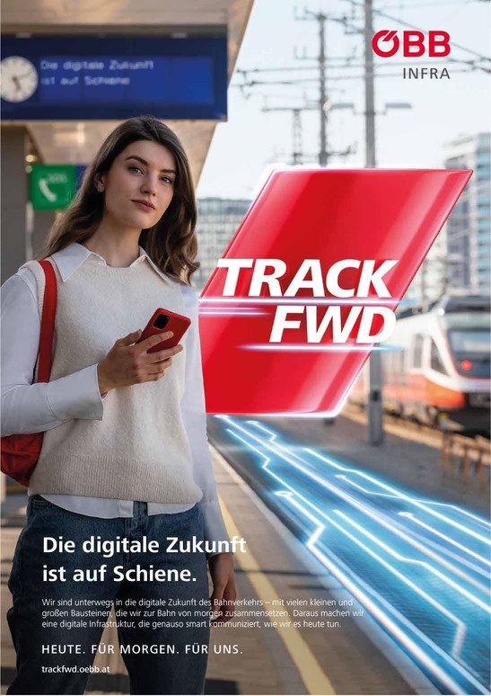 © ÖBB/Martin Morscher Die digitale Zukunft ist auf Schiene. Wir sind unterwegs in die digitale Zukunft des Bahnverkehrs - mit vielen kleinen und großen Bausteinen, die wir zur Bahn von morgen zusammensetzen. Daraus machen wir eine digitale Infrastruktur, die genauso smart kommuniziert, wie wir es heute tun. Heute. Für Morgen, Für Uns. trackfwd.oebb.at
