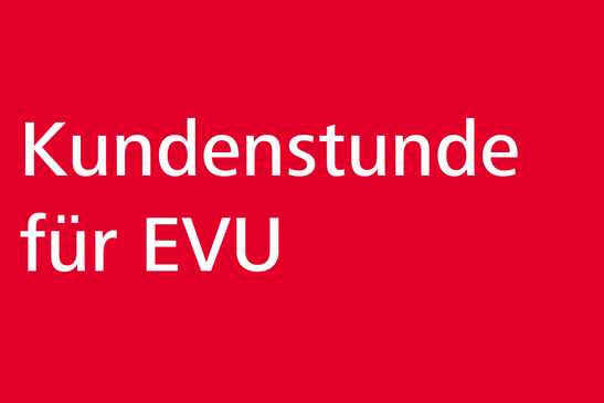 Kundenstunde für EVU