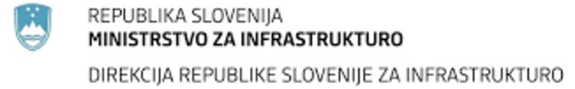 Logo REPUBLIKA SLOVENIJA. MINISTRSTVO ZA INFRASTRUKTURO. DIREKCIJA REPUBLIKE SLOVENIJE ZA INFRASTRUKTURO.
