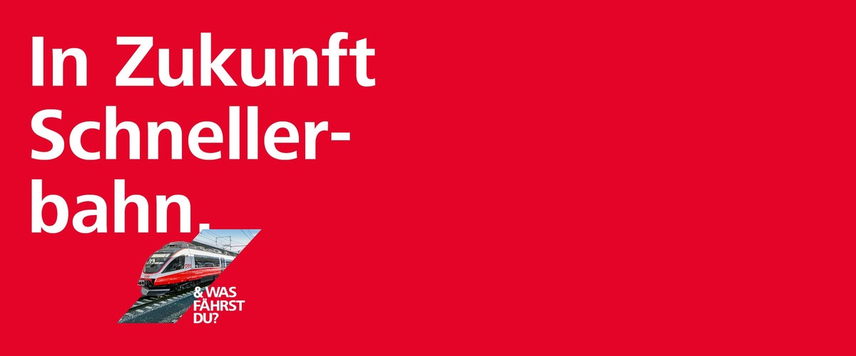 Sujet Kampagne Ostregion<br/>Textinsert: roter Hintergrund, weiß In Zukunft schneller Bahn, darunter Raute mit Schnellbahn und weiß & was fährst du?