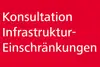 roter Teaser mit weißer Schrift Konsultation Infrastruktureinschränkungen